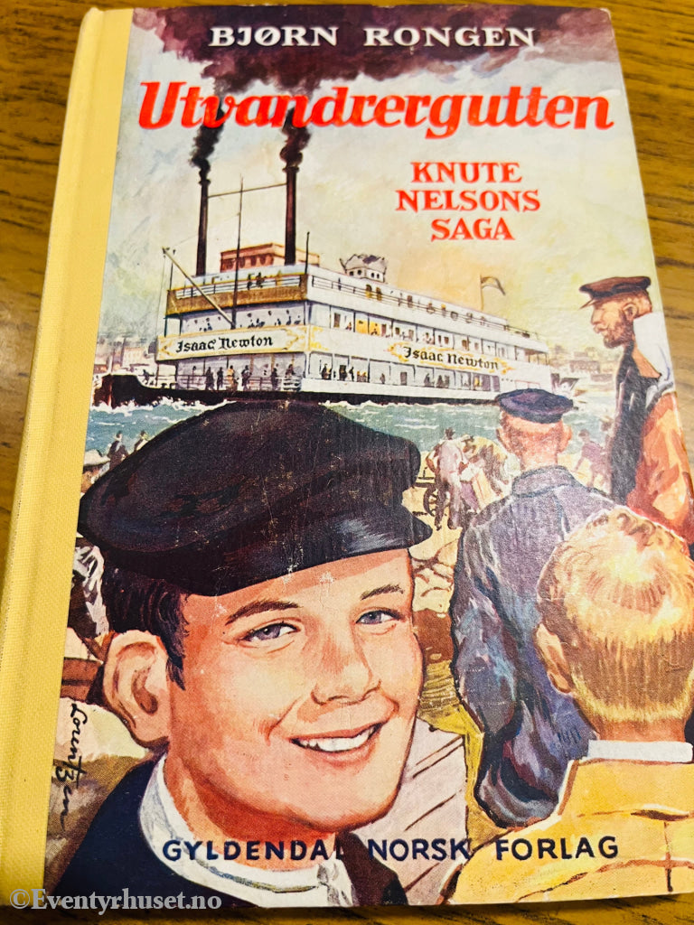 Bjørn Rongen. Utvandregutten: Knute Nelsons saga. Bok.