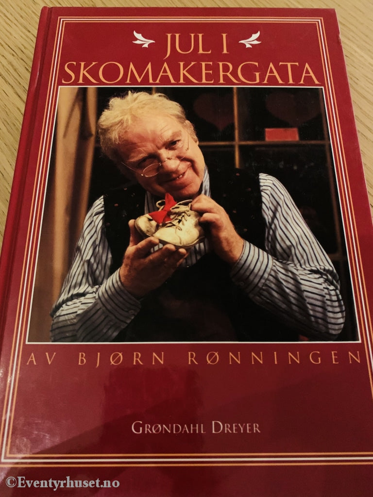 Bjørn Rønningen. 1980/93. Jul I Skomakergata. Fortelling