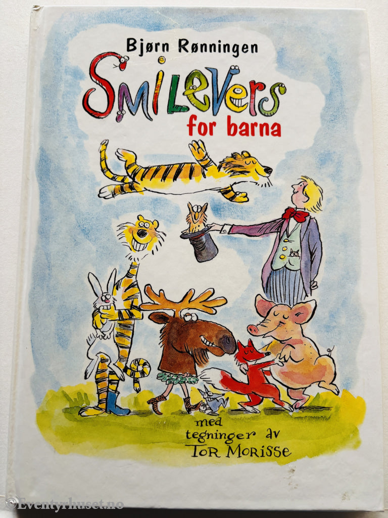 Bjørn Rønningen og Tor Morisse. Smilevers for barna. 1992. Barnebok.