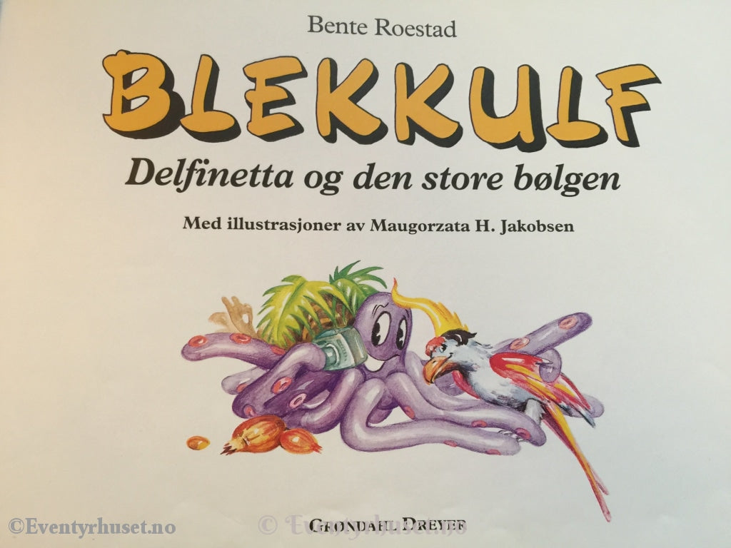 Blekkulf. 1994. Delfinetta Og Den Store Bølgen. Fortelling