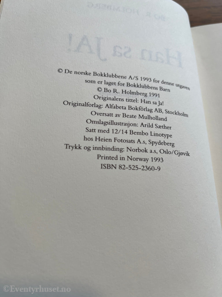 Bo R. Holmberg. 1989. Han sa ja! Bok.