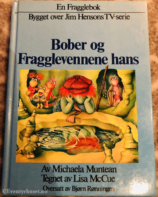 Bobler Og Fragglevennene Hans. En Fragglebok. Bygget Over Jim Henssons Tv-Serie. 1984. (Fragglene).
