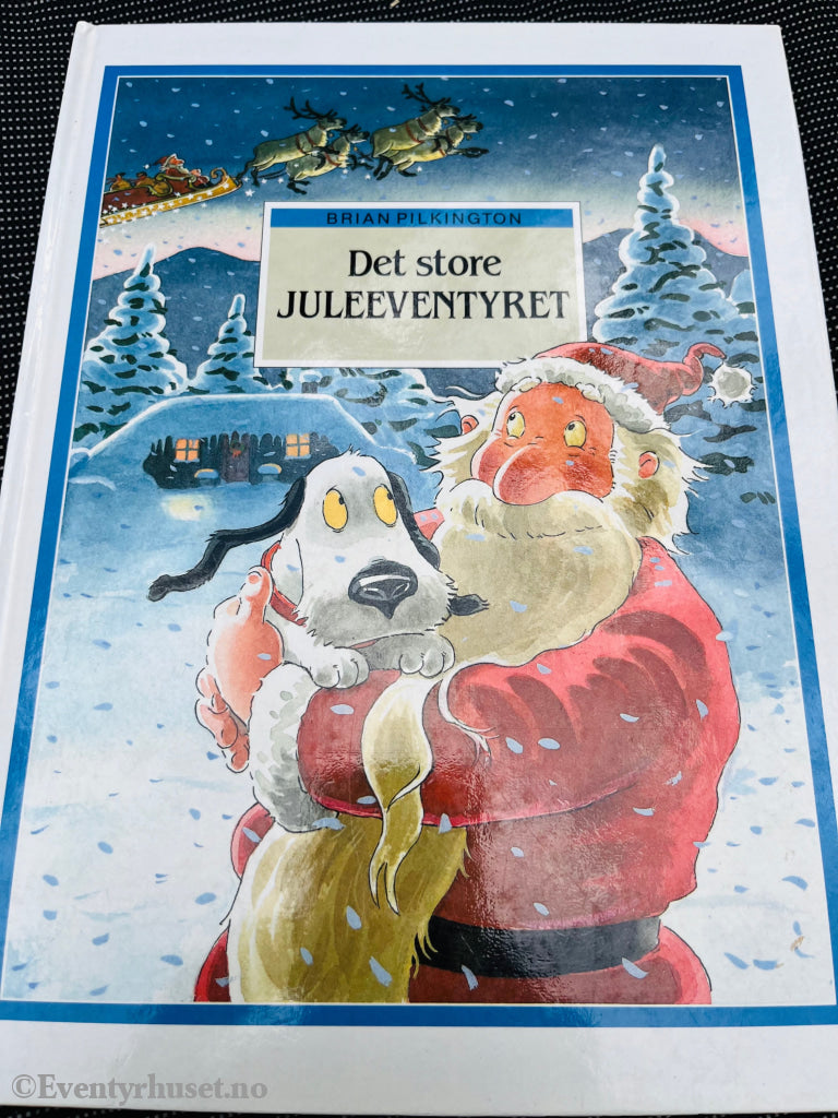 Brian Pilkington. 1993. Det Store Juleeventyret. Fortelling