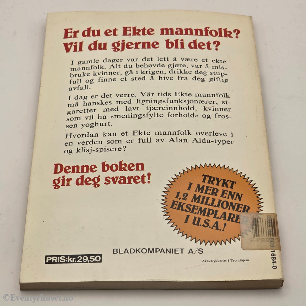 Bruce Feirstein. 1985. Ekte mannfolk spiser ikke quiche. Bok.