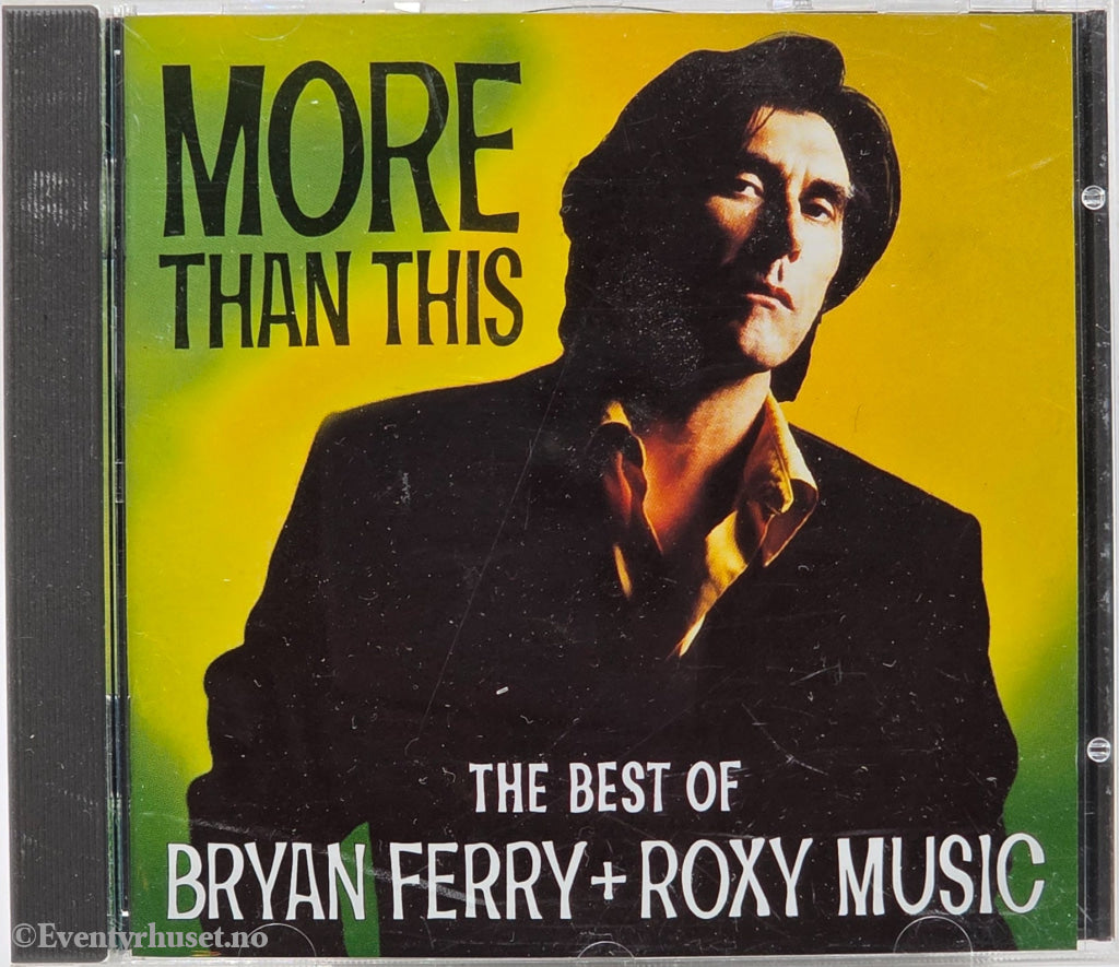 Bryan Ferry + Roxy Music - More Than This: The Best of. Musikk-CD.