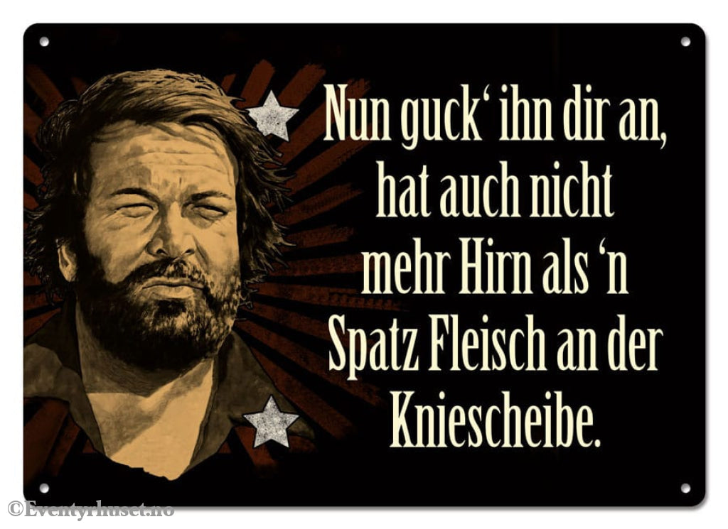 Bud Spencer Tin Sign Nun guck’ ihn dir an,... 10 x 15 cm Home & Gifts