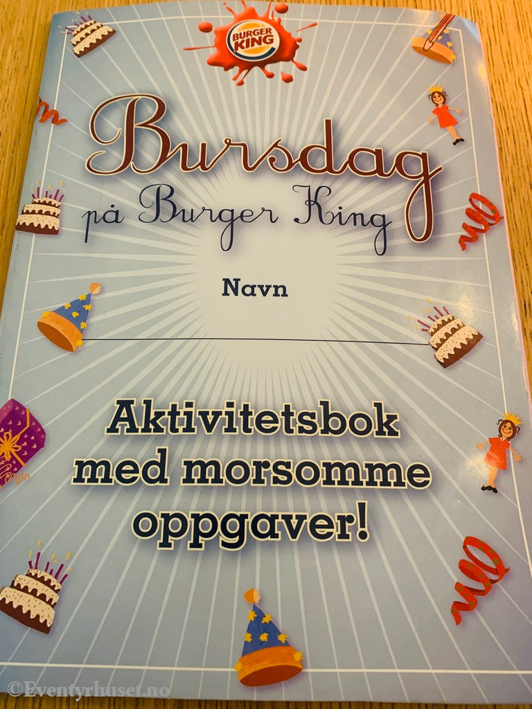 Bursdag På Burger King. Aktivitetshefte. Hefte