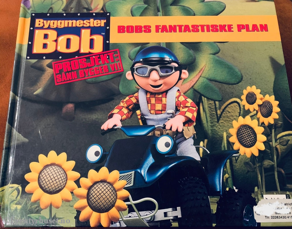 Byggmester Bob. Bobs Fantastiske Plan. Fortelling