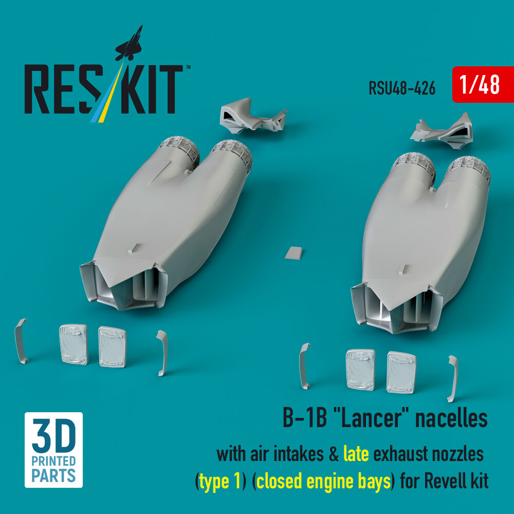 B-1B Lancer nacelles with air intakes & late exhaust nozzles (type 1) (?losed engine bays) for Revell kit (3D Printed)