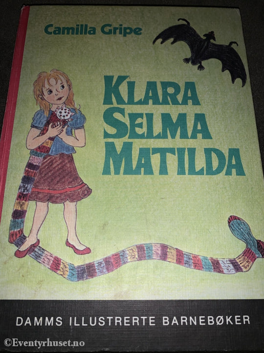 Camilla Gripe. 1977. Klara Selma Matilda. Fortelling