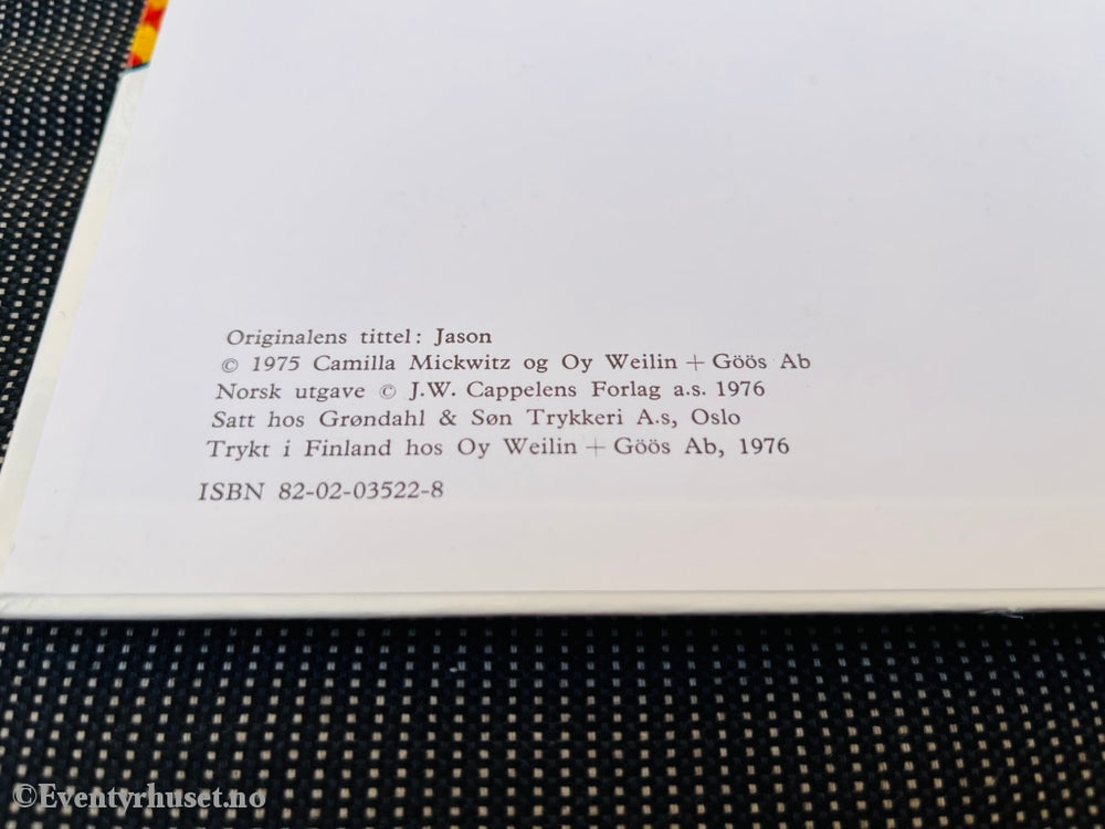 Camilla Mickwitz. 1976. Jason. Førsteutgave! Fortelling