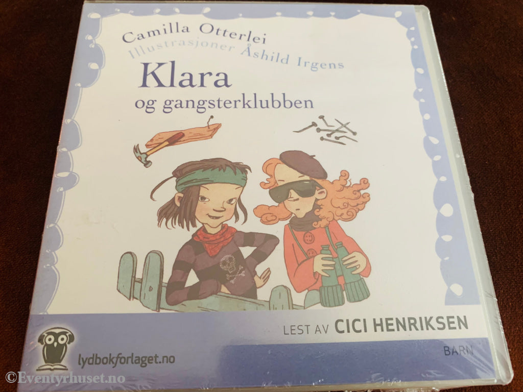 Camilla Otterlei. Klara Og Gangsterklubben. Lydbok På Cd. Ny I Plast!