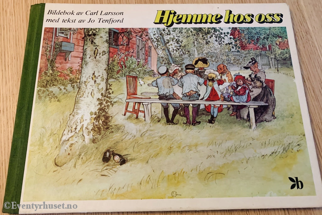 Carl Larsson / Jo Tenfjord. Hjemme Hos Oss. Fortelling