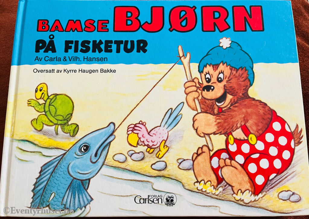Carla & Vilh. Hansen. 1975/90. Bamse Bjørn På Fisketur. Fortelling