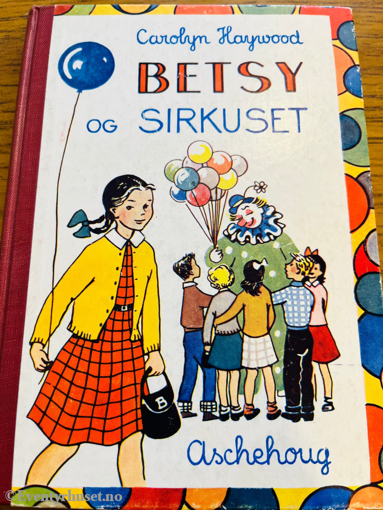 Carolyn Haywood. 1954. Betsy og Sirkuset. Bok.