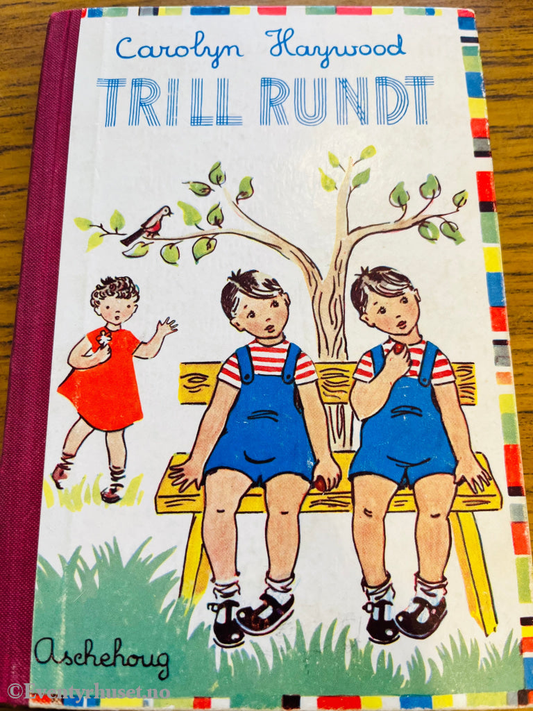 Carolyn Haywood. Trill Rundt. Bok.