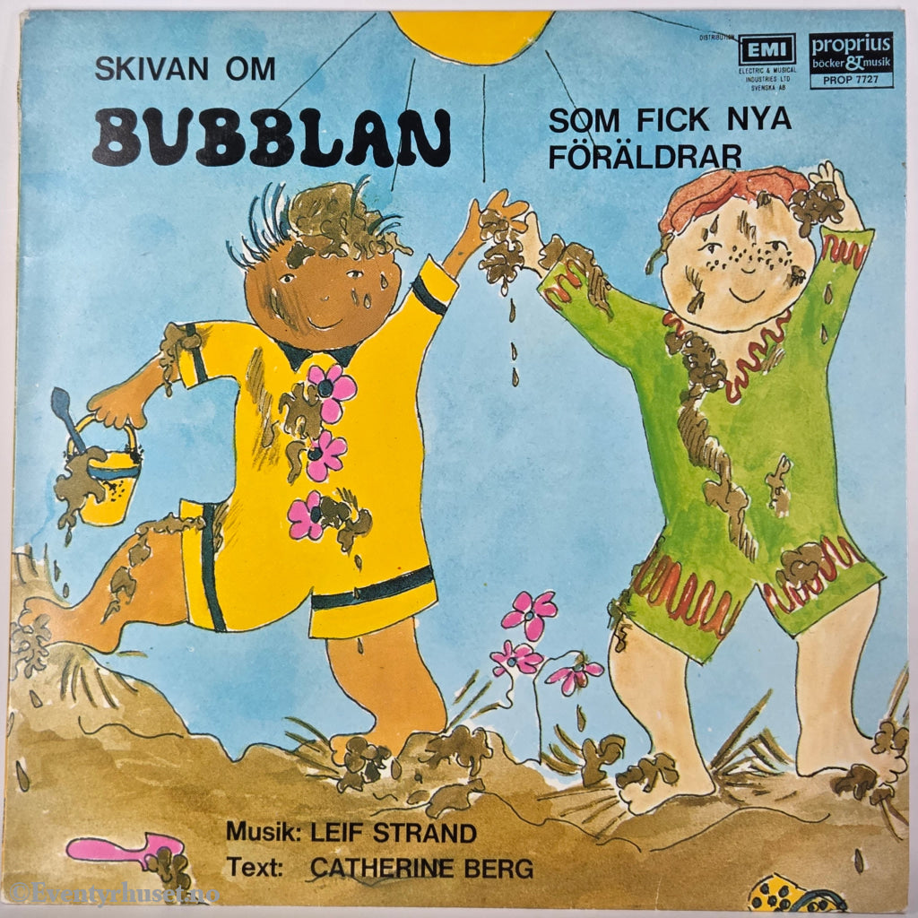 Catherine Berg & Leif Strand. 1973. Skivan om Bubblan som fick nya föräldrar . LP.