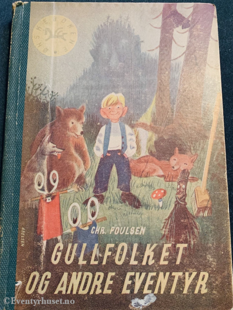 Chr. Poulsen. 1944. Gullfolket Og Andre Eventyr. Fortelling