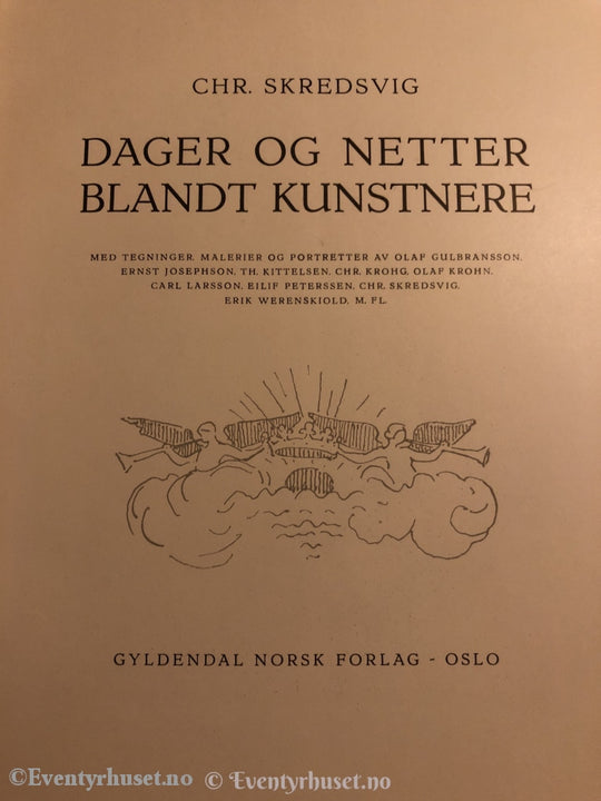 Chr. Skredsvig. Dage Og Nætter Blandt Kunstnere. Bla. Th. Kittelsen & E. Werenskiold. 1943. Tredje