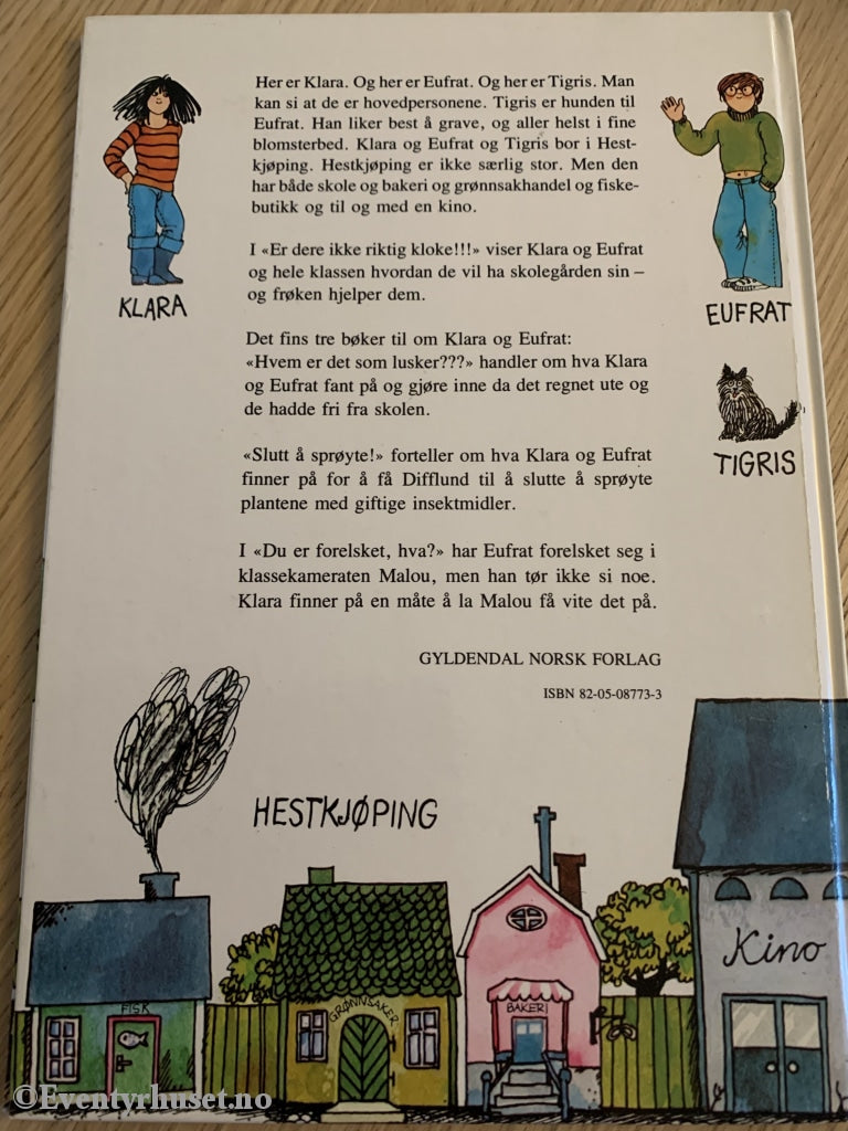 Christina Björk & Lena Anderson. 1976. Er Dere Ikke Riktig Kloke!!! Fortelling