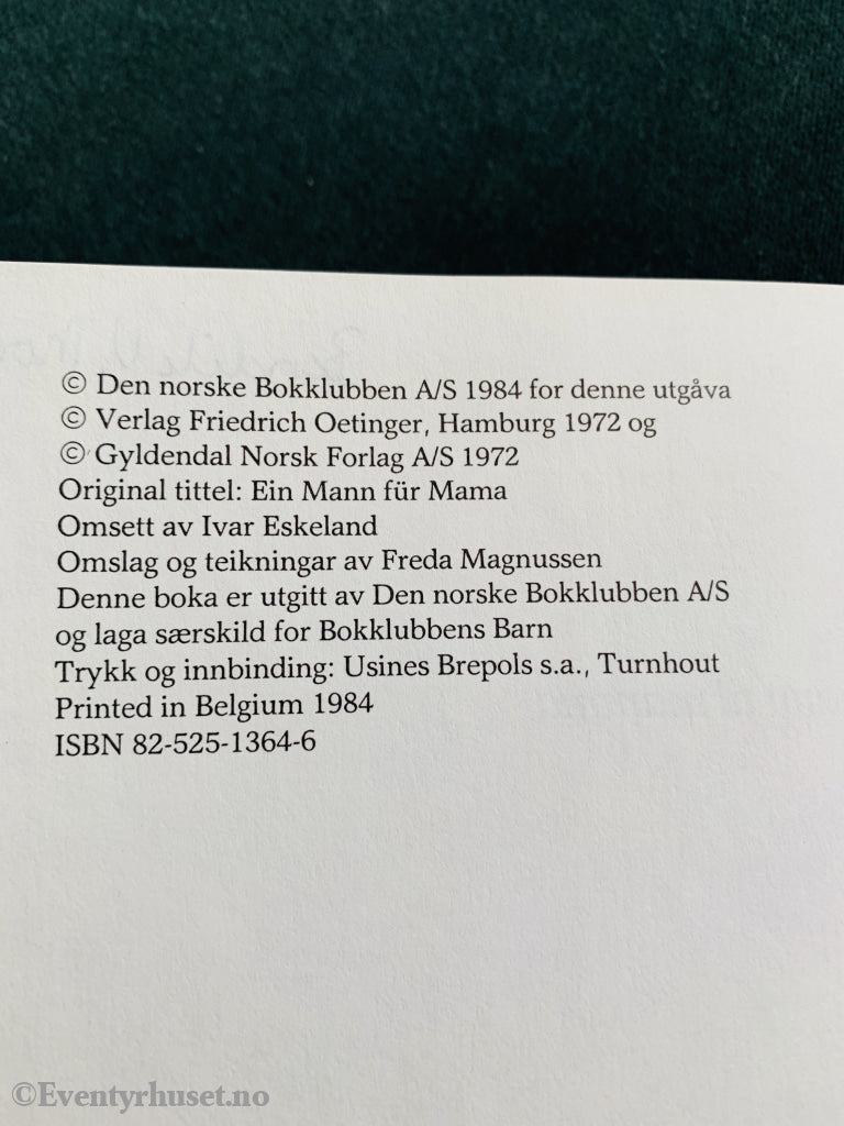Christine Nøstlinger. 1972/84. En Mann Til Mamma. Fortelling