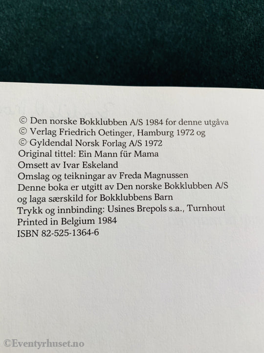 Christine Nøstlinger. 1972/84. En Mann Til Mamma. Fortelling