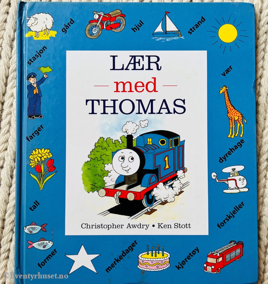 Christopher Awdry & Ken Scott. Lek Og Lær Med Thomas (Lokomotivet Thomas). Fortelling