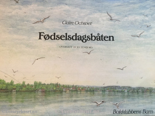 Claire Ochsner. 1985. Fødselsdagsbåten. Fortelling