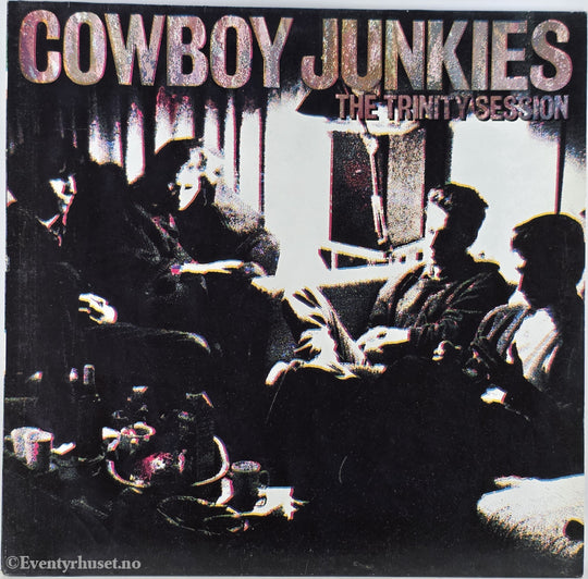 Cowboy Junkies. 1988. The Trinity Session. LP.