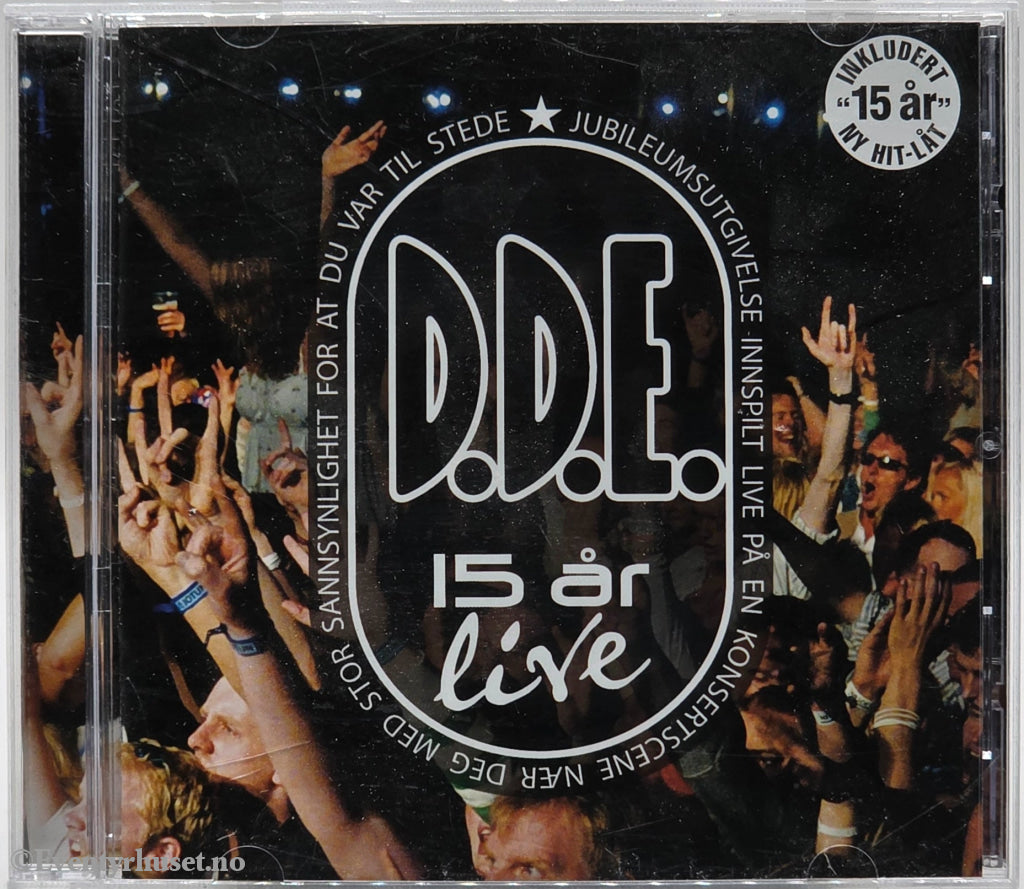 D.D.E. - 15 år live (2007). Musikk-CD.