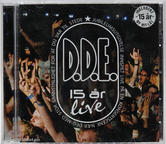 D.D.E. - 15 år live (2007). Musikk-CD.