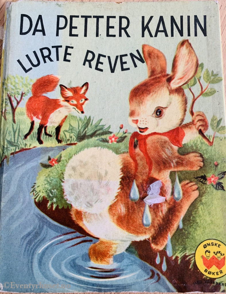 Da Petter Kanin Lurte Reven. 1955. Ønskebøker. Rygg Ikke Strøken. Fortelling
