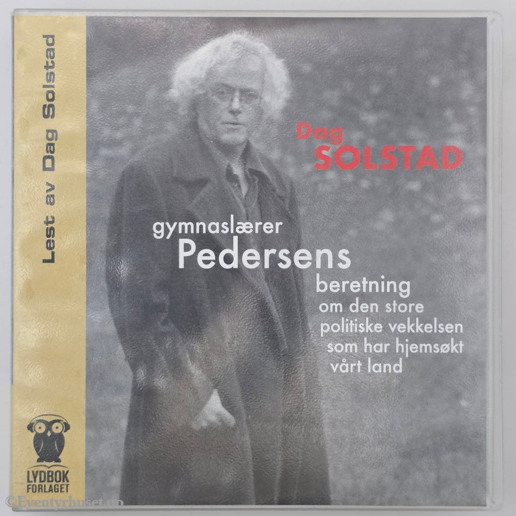 Dag Solstad. Gymnaslærer Pedersens beretning . Lydbok på CD.
