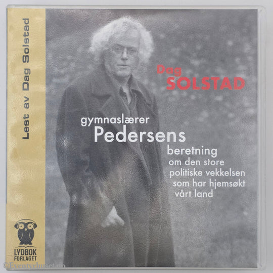 Dag Solstad. Gymnaslærer Pedersens beretning . Lydbok på CD.