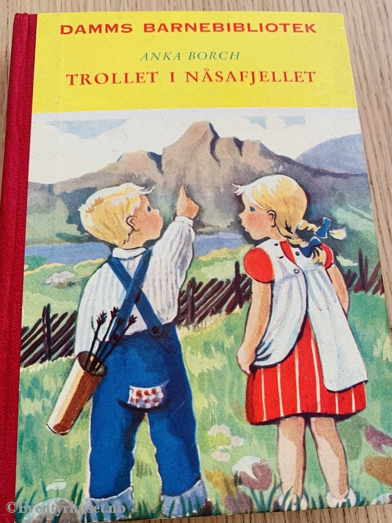 Damms Barnebibliotek Nr. 08. Anna Borch. 1957. Trollet I Nåsafjellet. Fortelling