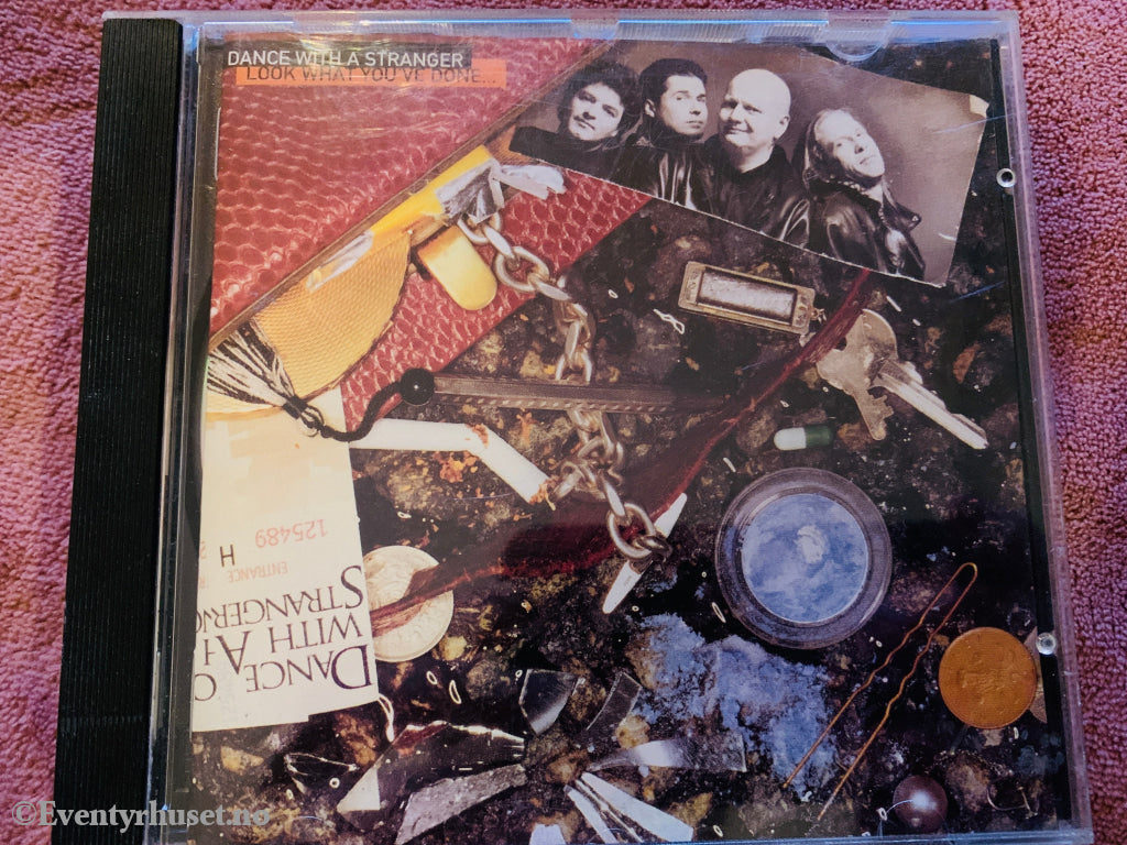 Dance With a Stranger - Look What You’ve Done. CD.