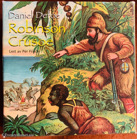 Daniel Defoe. 1719/06. Robinson Crusoe. Lydbok På 7 Cd.