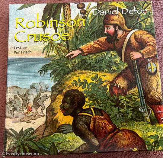 Daniel Defoe. 2003. Robinson Crusoe. Lydbok på CD.