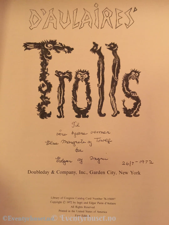 D´aularires. 1972. Trolls. Med Dedikasjon Fra Edgar Og Ingri D´aulaire. Eventyrbok