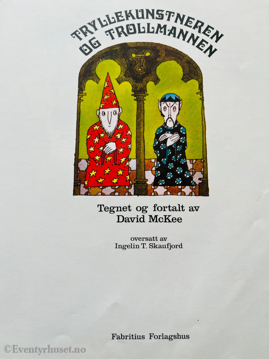 David Mckee. 1974/78. Tryllekunstneren Og Trollmannen. Fortelling