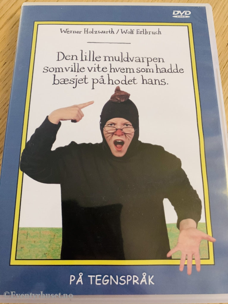 Den Lille Muldvarpen Som Ville Vite Hvem Hadde Bæsjet På Hodet Hans. På Tegnspråk. Dvd. Dvd