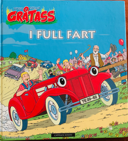 Den lille traktoren Gråtass. I full fart. 2010. Barnebok.