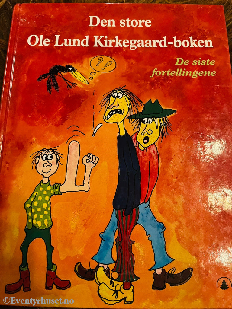 Den Store Ole Lund Kirkegaard-Boken. De Siste Fortellingene. 2001. Fortelling