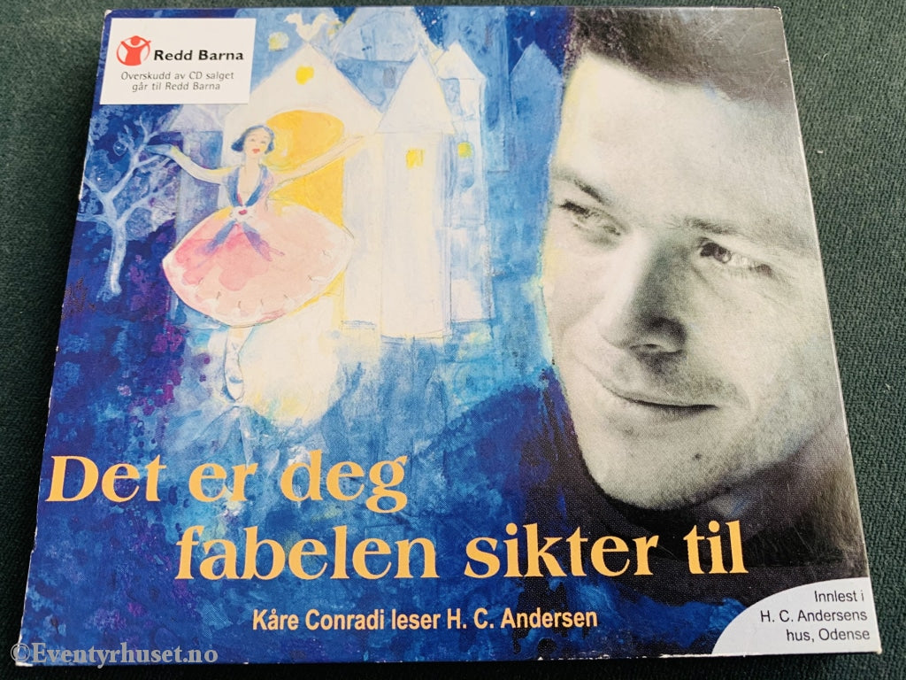 Det Er Deg Fabelen Sikter Til. Kåre Conradi Leser H. C. Andersen. 2001. Cd Slipcase.