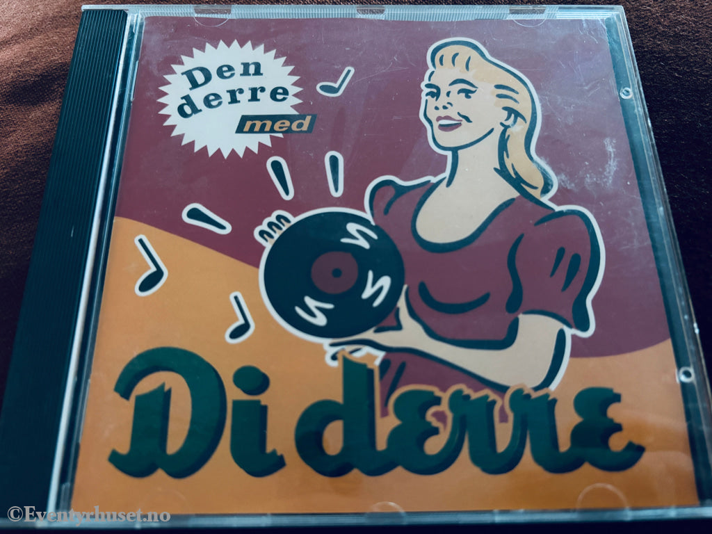 Di Derre - Den Derre Med Di Derre. CD.