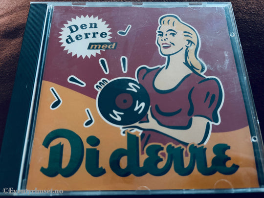 Di Derre - Den Derre Med Di Derre. CD.