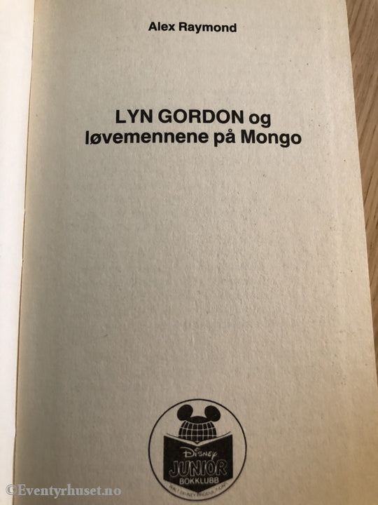 Disney Junior Bokklubb. 1986. Lyn Gordon Og Løvemennene På Mongo. Av Alex Raymond. Fortelling