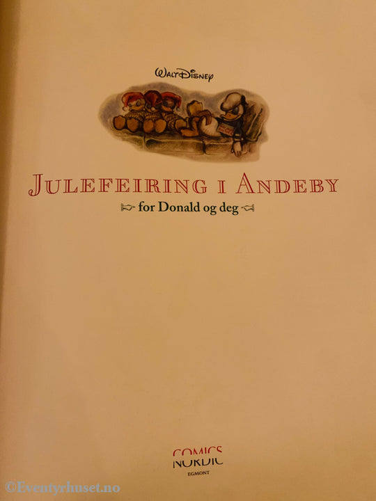 Disney’s Julefeiring I Andeby. For Donald Og Deg. Fortelling