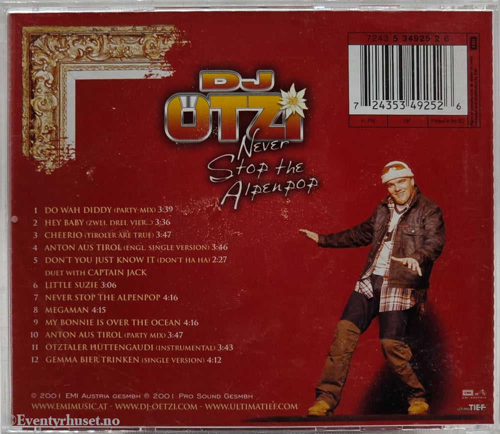 DJ Ötzi. 2001. Never Stop the Alpenpop . CD.
