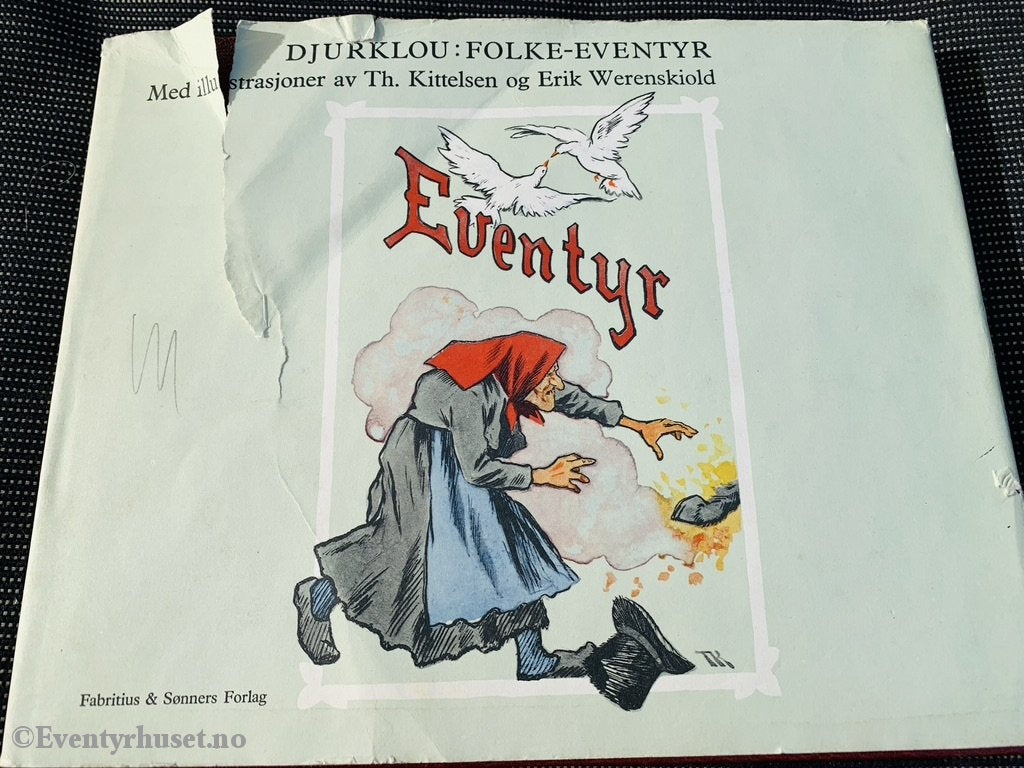 Djurklou: Folke-Eventyr. Med Illustrasjoner Av Th. Kittelsen Og Erik Werenskiold. 1883/1971.